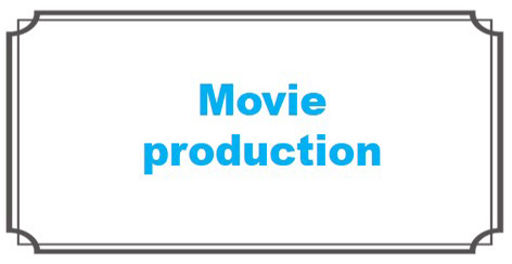 Movie production