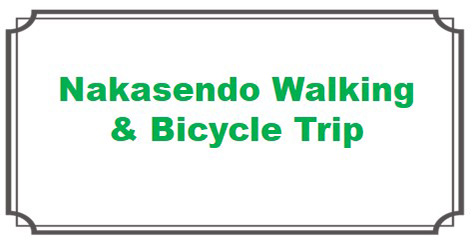 Nakasendo Walking and Bicycle Travel
